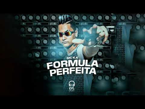 MC K.K - Fórmula Perfeita (DJ Alle Mark) RVL Apresenta