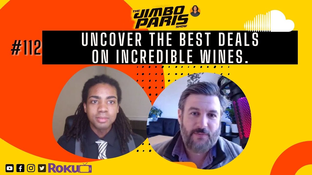 Jimbo Paris Show #112 – Uncover the Best Deals on Incredible Wines. (Agent Cru)
