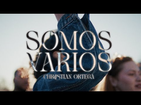 Somos Varios - Christian Ortega  (Video Oficial)