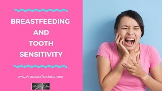 Breastfeeding & Tooth Sensitivity