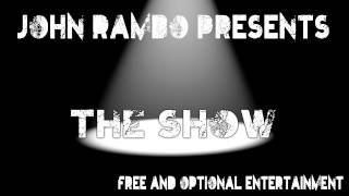 JohnRamboPresents The Show - episode 10 w/ Darksydephil  (11/24/11)