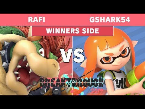 BreakThrough 2019 - Rafi (Bowser) Vs Gshark54 (Inkling) Pools - Smash Ultimate