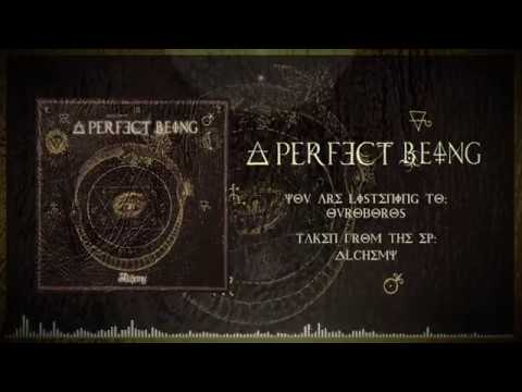 A Perfect Being - Ouroboros (2018)