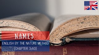 English by The Nature Method: Chapter 3/60 (Names)