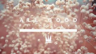 Capital Kings - All Good (with Hollyn)