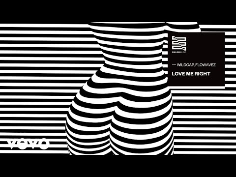WildCap, Flowavez - Love Me Right (Áudio Oficial)