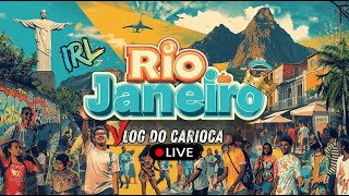 🟢 AO VIVO IRL: 👑🔥 🌴 Sábado Quente no RJ – A Cidade Tá Pegando Fogo! #rj #riodejaneiro #errejota