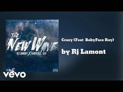 Rj Lamont - Crazy (AUDIO) ft. BabyFace Ray