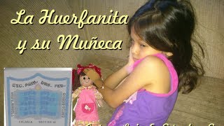 preview picture of video 'POESIA La Huerfanita y su Muñeca'