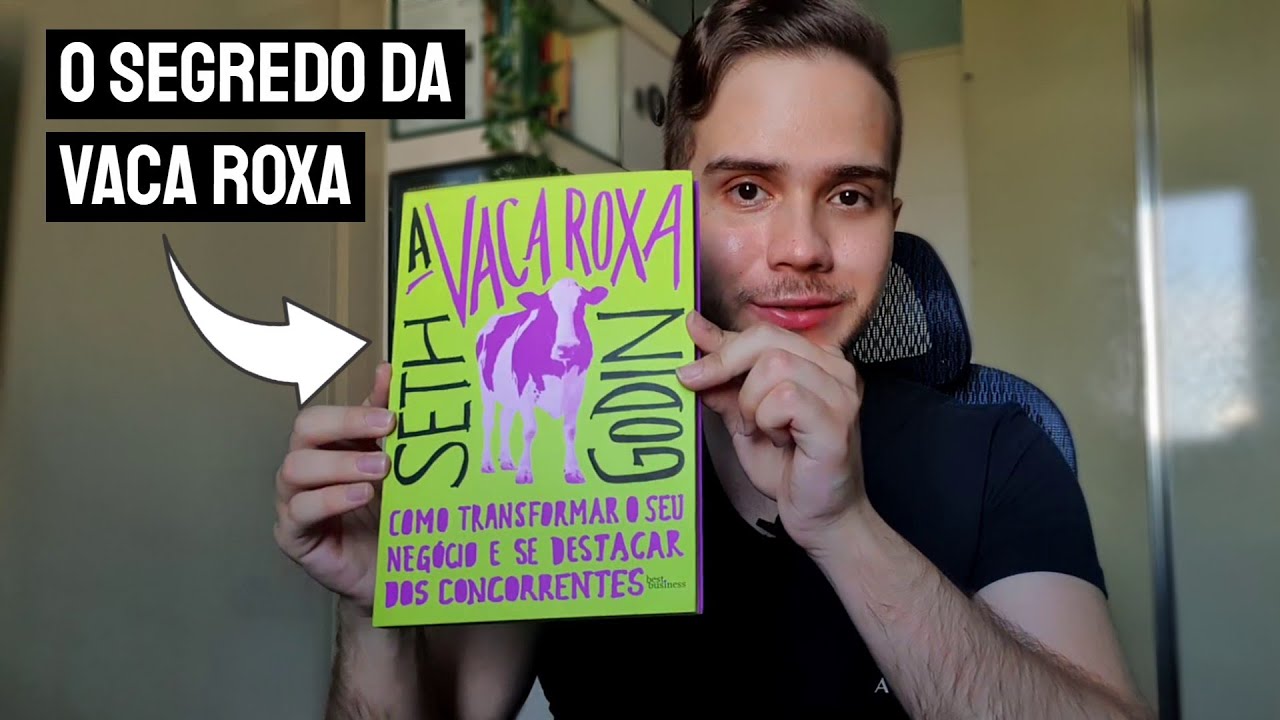 Vaca Roxa do Seth Godin (Se DESTAQUE da concorrência com esse CONCEITO)