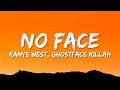 Kanye West & Ghostface Killah - No Face (Lyrics)
