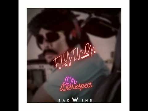 Dr Disrespect & EADWINE – Flying