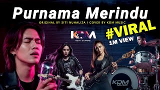 Download lagu PURNAMA MERINDU - SITI NURHALIZA I COVER BY KDM MUSIK mp3 Download lagu PURNAMA MERINDU - SITI NURHALIZA I COVER BY KDM MUSIK mp3