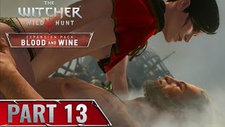 The Witcher 3: Blood and Wine Syanna  Scene Gameplay Walkthrough Part 13 - BEYOND HILL AND DALE..