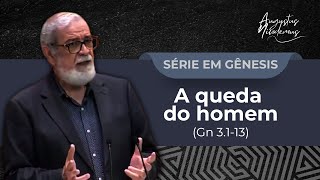 07. A queda do homem (Gn 3.1-13)