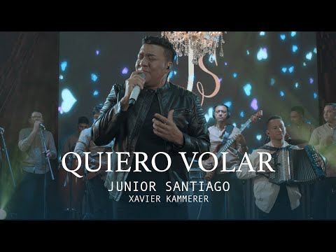QUIERO VOLAR - JUNIOR SANTIAGO, XAVIER KAMMERER (Live Session)