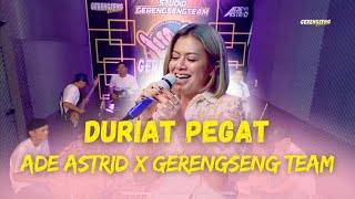 Download lagu DURIAT PEGAT - ADE ASTRID X GERENGSENG TEAM |  LIVE MUSIC VIDEO mp3 Download lagu DURIAT PEGAT - ADE ASTRID X GERENGSENG TEAM |  LIVE MUSIC VIDEO mp3