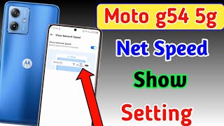 How To Show Network Speed in moto g54 5g | motorola g54 5g me network Speed setting | net speed on