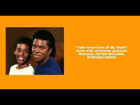 Whitney Houston & Jermaine Jackson - Take Care Good Of My Heart (Lyrics)