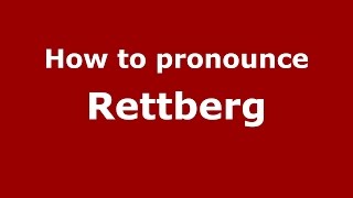 How to pronounce Rettberg