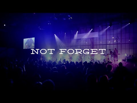 Not Forget - Youtube Live Worship