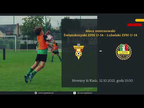 Swietokrzyski ZPN U-14 - Lubelski ZPN U-14.