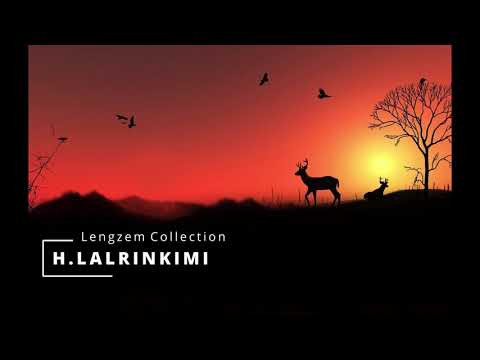 H.LALRINKIMI lengzem hla collection | Hla Hlui