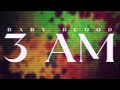 3 AM Baby Blood Official Lyric Video