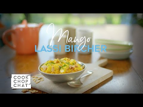 No Better Way To Start The Day Right Than With Nadiya's Mango Lassi Bircher