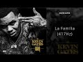 Kevin Gates - La Familia (417Hz)