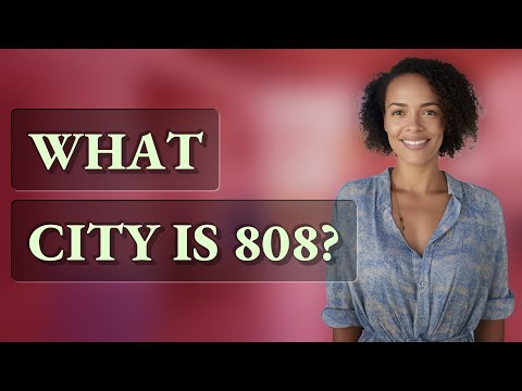 What city is 808?