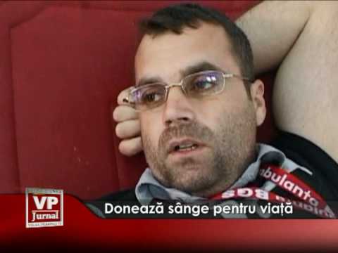 Donează sânge pentru viaţă