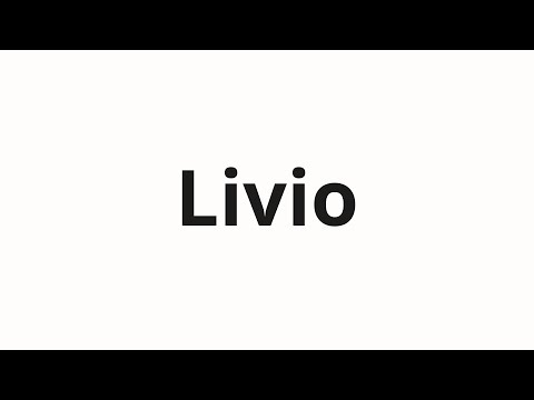 How to pronounce Livio
