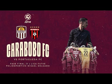CARABOBO FC VS PORTUGUESA FC - FASE FINAL LIGA FUTVE APERTURA 2024 - CUADRANGULAR B - JORNADA 1