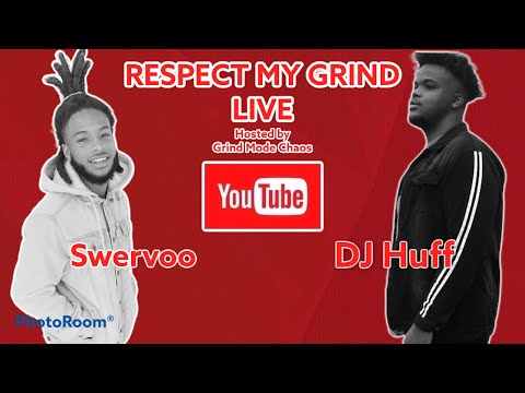 Respect My Grind Live featuring DJ Huff x YSB Swervo