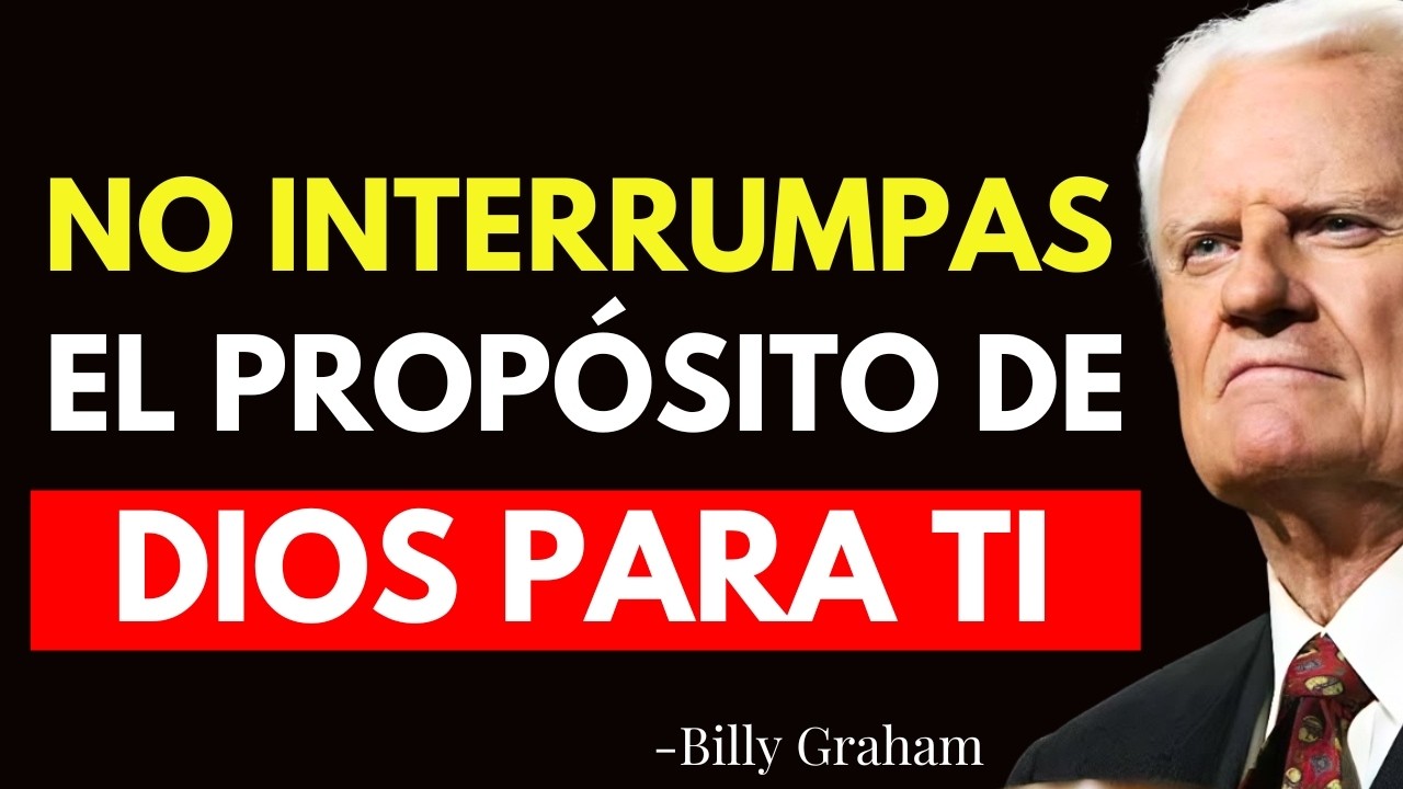 5 OBSTACULOS QUE TE IMPIDEN HACER LA VOLUNTAD DE DIOS ¡Deja de Hacerlo! - Billy Graham
