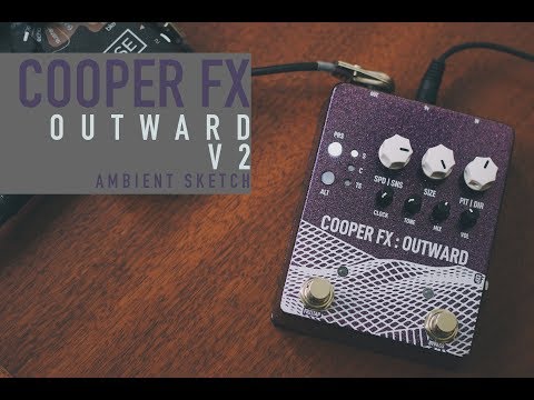 Ambient Sketch 037 - Cooper FX Outward V2
