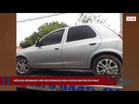 Veículos roubados são recuperados pela Polícia Militar do Piauí 18 02 2022