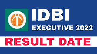 IDBI Executive Result Date 2022 | IDBI Executive Result 2022 | IDBI Executive Result Kab Aaega