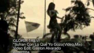 GLORIA TREVI- Sufran Con Lo Que Yo Gozo(Video Mix)