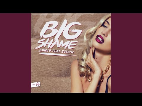 Big Shame (Original Mix)