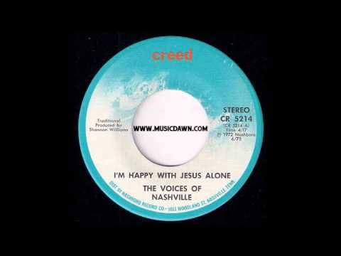 The Voices of Nashville - I'm Happy With Jesus Alone [Creed] 1972 Gospel 45 Video