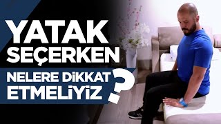 Yatak Seçerken Nelere Dikkat Etmeliyiz?