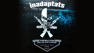 Music video thumbnail preview for INADAPTATS - BRIGADISTAK amb Fermín Muguruza (DIRECTE - TPLQLL) by Inadaptats