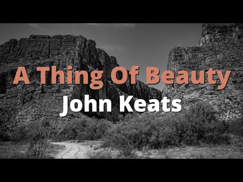 A Thing of Beauty ~ John Keats | Powerful Life Poetry