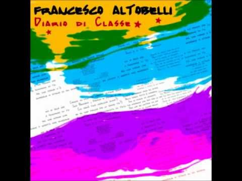 Francesco Altobelli - Diario Di Classe