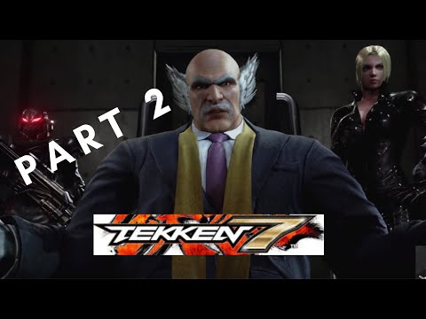 TEKKEN 7 Story Mode Gameplay Walkthrough Part 2 [1080p HD 60FPS ] - No Commentary