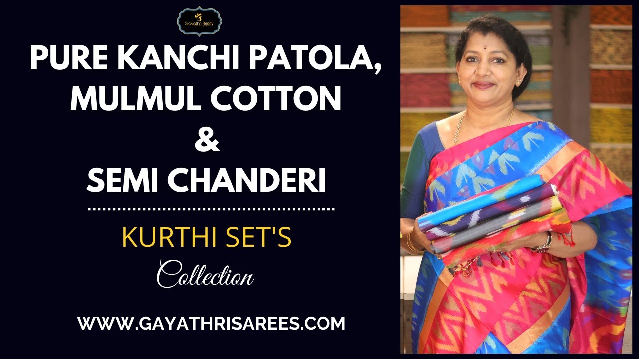<p style="color: red">Video : </p>Pure Kanchi Patola   Mulmul Cotton &amp; Semi Chanderi   Kurthi Set& 39;s Collection | Gayathri Reddy | 2022-08-18
