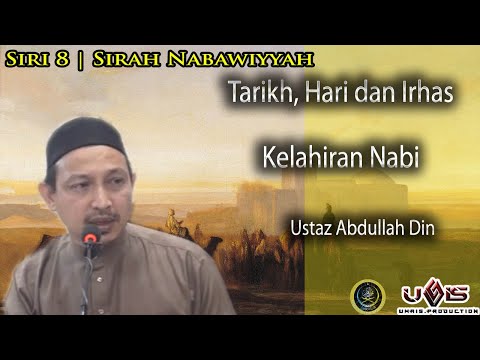 Siri 8 | Tarikh, Hari dan Irhas Kelahiran Nabi