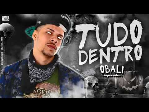 OBALI IMPERADOR - TUDO DENTRO MÚSICA NOVA 2018